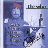The Who - Who Put The Better Boot In 1976