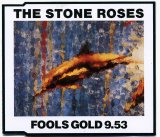 Stone Roses - Fools Gold