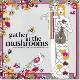 Various artists - Gather in the Mushrooms