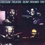 The Firesign Theatre - Dear Friends Too