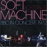 Soft Machine - Softstage BBC in Concert 1972