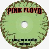Pink Floyd - Rarities: A Tree Full Of Secrets Volume 06