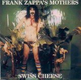 Frank Zappa - Swiss Cheese/Fire!