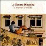 La Sonora Dinamita - A Mover la Colita