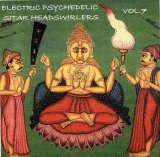 Various artists - Electric Psychedelic Sitar Headswirlers Vol. 7