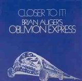 Brian Auger's Oblivion Express - Closer to It!