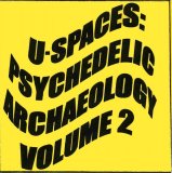 Various artists - U-Spaces: Psychedelic Archaeology Volume 2