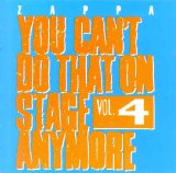 Frank Zappa - You Can't Do That On Stage Anymore Vol. 4