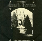 Attrition - Death House