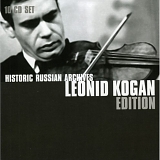 Leonid Kogan Edition [Box Set]
