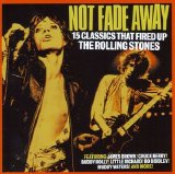 Various artists - Uncut 2008.04 - Not Fade Away - 15 Classics That Fired Up The Rolling Stones