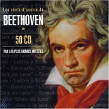 Beethoven : Les Chefs-d'oeuvre (coffret 50 CD)