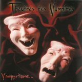 Theatres Des Vampires - Vampyrisme...