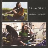 Drum Circus - Magic Theatre (2003)