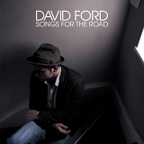 Ford, David - Songs For The Road