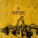 Accessory - Forever And Beyond