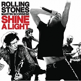 Rolling Stones - Shine A Light: Original Soundtrack