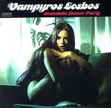 Vampyros Lesbos - Sexadelic Dance Party