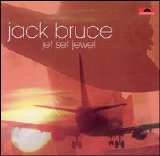 Jack Bruce - Jet Set Jewel