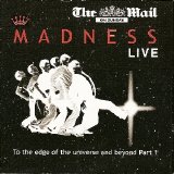 Madness - Live - To the Edge Of The Universe And Beyond
