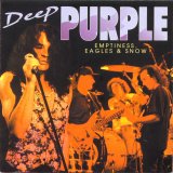 Deep Purple - Emptiness, Eagles & Snow