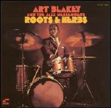 Art Blakey & The Jazz Messengers - Roots and Herbs