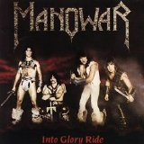 Manowar - Into Glory Ride