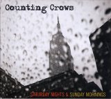Counting Crows - Saturday Night & Sunday Morning