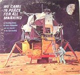 Various artists - We Came In Peace: The History of Space Exploration Including the Triumphant Apollo 11 Landing