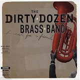 The Dirty Dozen Brass Band - Funeral for a Friend