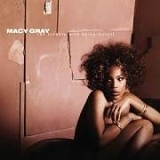 Gray, Macy (Macy Gray) - The Trouble With Being Myself