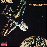 Camel - I Can See Your House from Here