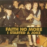 Faith No More - I Started A Joke (Single Pt.2)