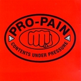 Pro-Pain - Contents Under Pressure