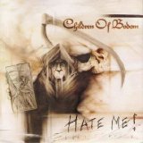 Children Of Bodom - Hate Me!