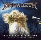 Megadeth - That One Night: Live in Buenos Aires