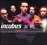 Incubus (USA) - Stellar