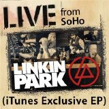 Linkin Park - Live From SoHo (iTunes Exclusive EP)