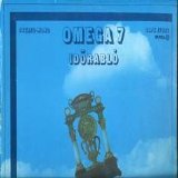 Omega - Omega 7: Idorabló