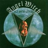 Angel Witch - '82 Revisited: Live At The East Anglia Rock Festival Mildenhall