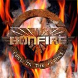 Bonfire *Germany* - Fuel To The Flames