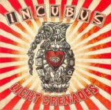 Incubus (USA) - Light Grenades