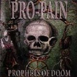 Pro-Pain - Prophets Of Doom