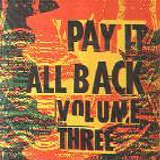 Various artists - Pay It All Back Volume 3