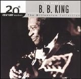 B. B. King - The Best of B. B. King: The Millenium Collection