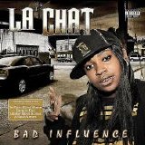 La Chat - Bad Influence (Parental Advisory)