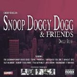 Snoop Dogg - Snoop Doggy Dogg & Friends (Parental Advisory)