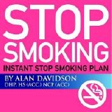 Alan Davidson - Stop Smoking: Instant Stop Smoking Plan