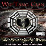 Wu-Tang Clan - The Heart Gently Weeps (Single)(Parental Advisory)