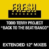 Todd Terry - Back To The Beat/Bango (3-Track Maxi-Single)